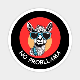 No Probllama  | Llama Pun Magnet